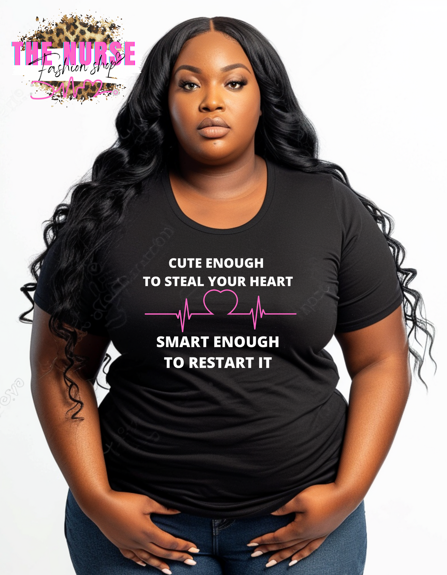 "Cute enough to stop your heart" Tee