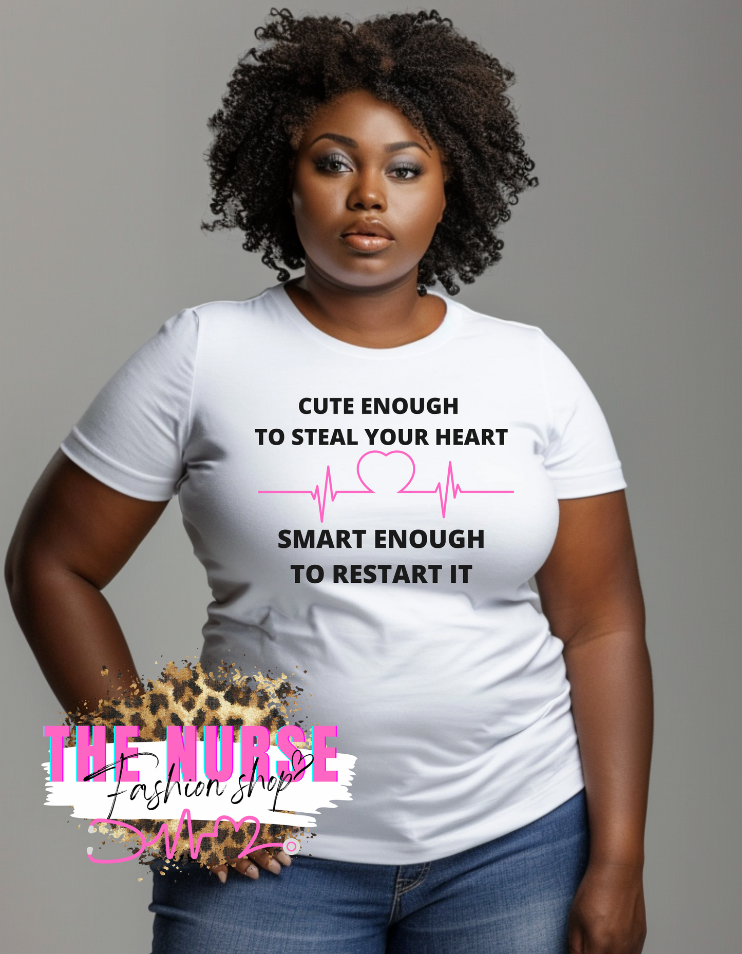 'Cute enough to stop your heart" Tee (White)